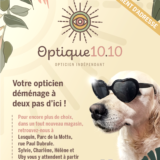 OPTIQUE 10.10 déménage à deux pas d’ici